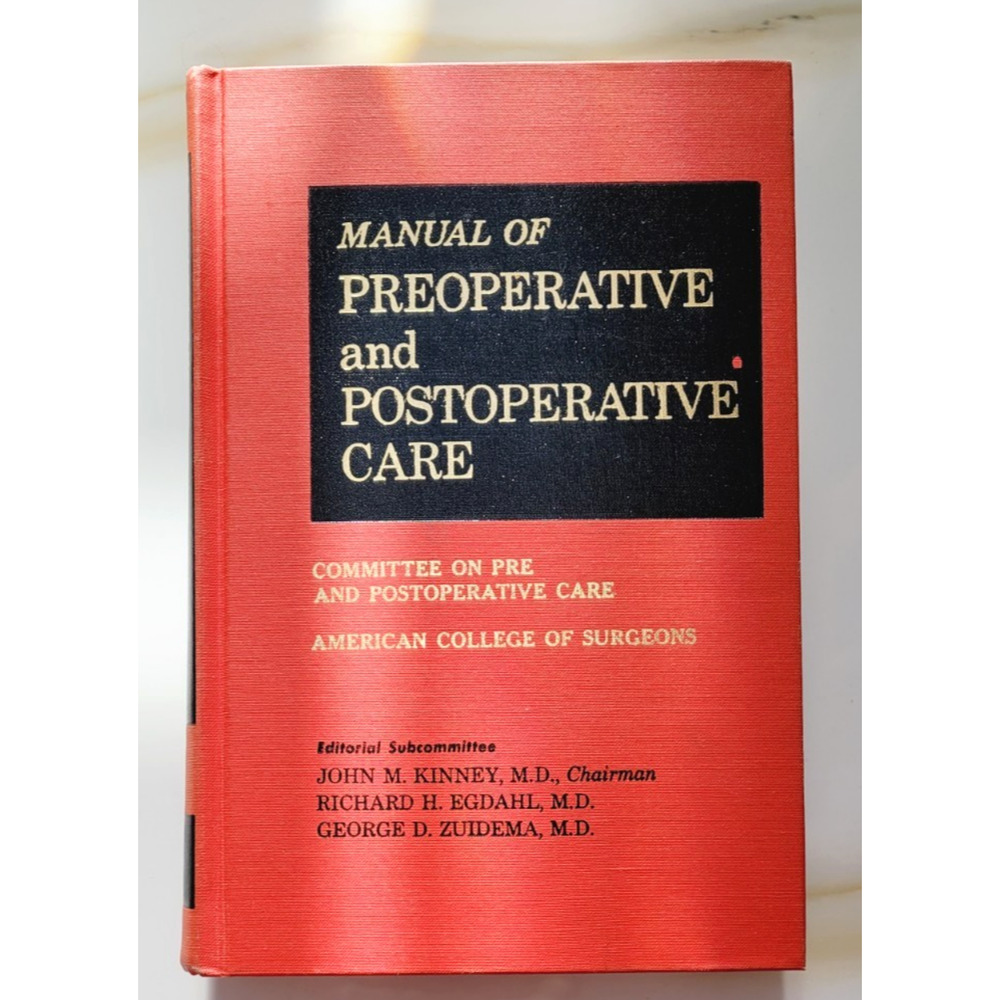 PREOPERATIVE AND POSTOPERATIVE CARE 1971 AMERICAN COLLEGE OF SURGEONS